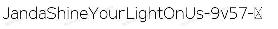 JandaShineYourLightOnUs-9v57字体转换