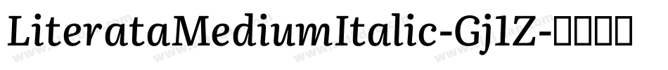 LiterataMediumItalic-Gj1Z字体转换