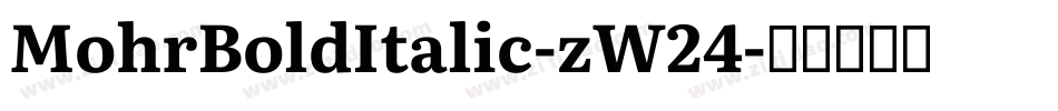 MohrBoldItalic-zW24字体转换