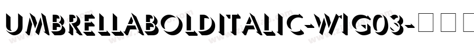 UmbrellaBoldItalic-w1G03字体转换
