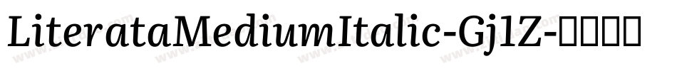 LiterataMediumItalic-Gj1Z字体转换