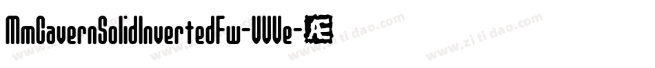 MmCavernSolidInvertedFw-VVVe字体转换 MmCavernSolidInvertedFw-VVVe字体转换