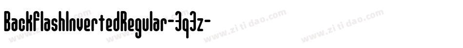 BackflashInvertedRegular-3q3z字体转换