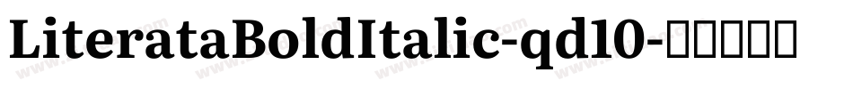 LiterataBoldItalic-qd10字体转换