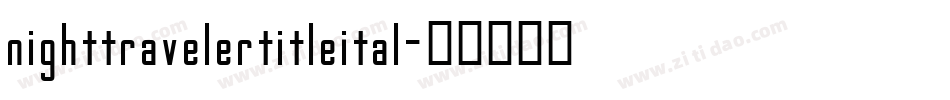 nighttravelertitleital字体转换