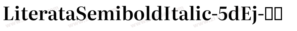LiterataSemiboldItalic-5dEj字体转换
