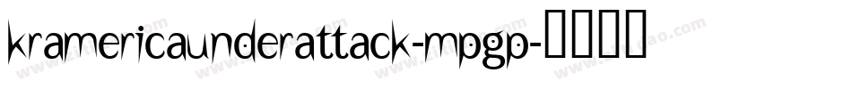 KrAmericaUnderAttack-MpgP字体转换