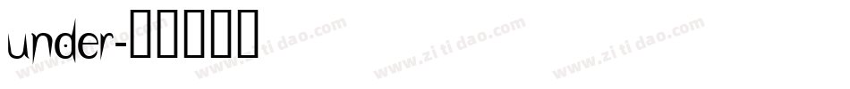 Under字体转换