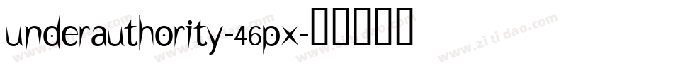 UnderAuthority-46px字体转换