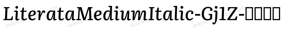 LiterataMediumItalic-Gj1Z字体转换