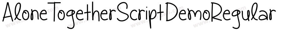 AloneTogetherScriptDemoRegular-8MZ0B字体转换