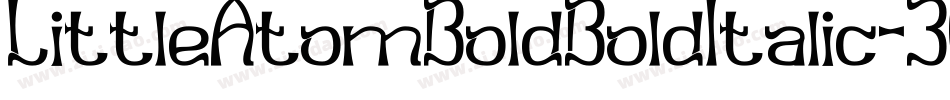 LittleAtomBoldBoldItalic-3Gpz字体转换
