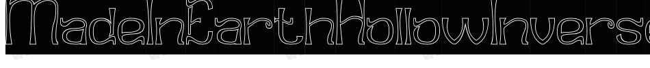MadeInEarthHollowInverse-Yjq4字体转换 MadeInEarthHollowInverse-Yjq4字体转换