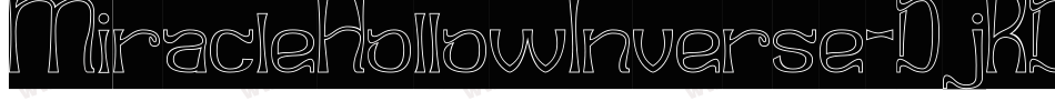 MiracleHollowInverse-DjKD字体转换