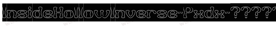 InsideHollowInverse-Pxdx字体转换 InsideHollowInverse-Pxdx字体转换