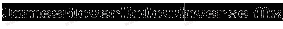 JamesGloverHollowInverse-Mxjv字体转换
