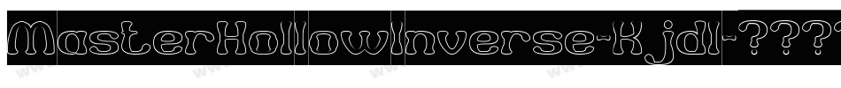 MasterHollowInverse-Kjdl字体转换