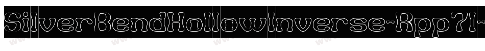 SilverBendHollowInverse-Rpp7l字体转换 SilverBendHollowInverse-Rpp7l字体转换