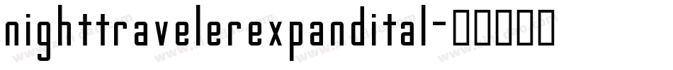 nighttravelerexpandital字体转换