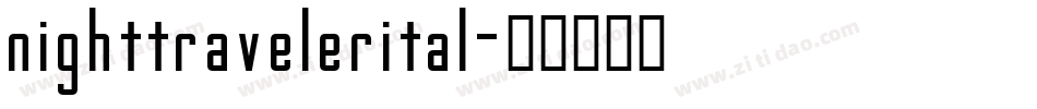 nighttravelerital字体转换
