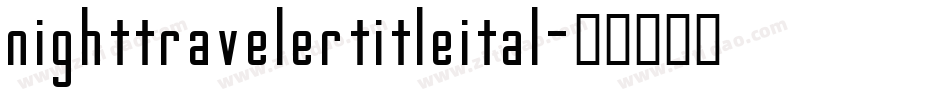 nighttravelertitleital字体转换
