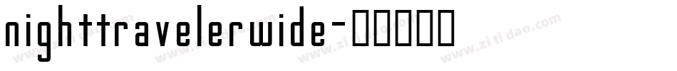 nighttravelerwide字体转换