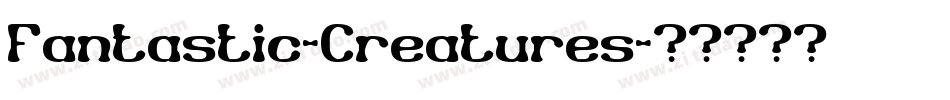 Fantastic-Creatures字体转换