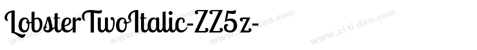 LobsterTwoItalic-ZZ5z字体转换
