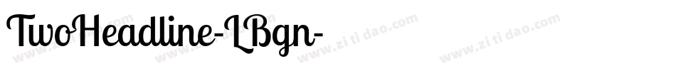 TwoHeadline-LBgn字体转换