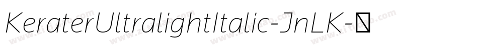 KeraterUltralightItalic-JnLK字体转换