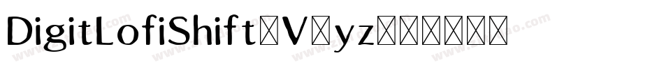 DigitLofiShift-V4yz字体转换