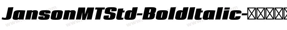 JansonMTStd-BoldItalic字体转换