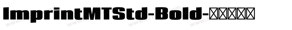 ImprintMTStd-Bold字体转换