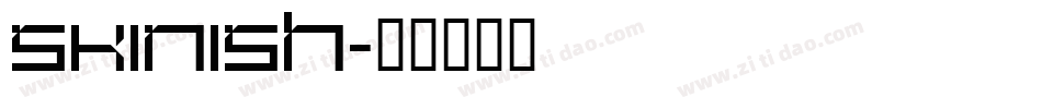 Skinish字体转换