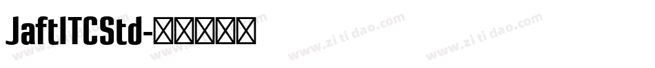 JaftITCStd字体转换