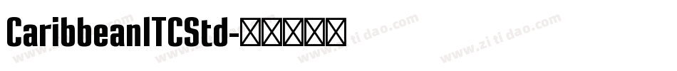 CaribbeanITCStd字体转换