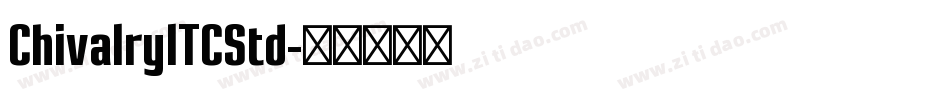 ChivalryITCStd字体转换