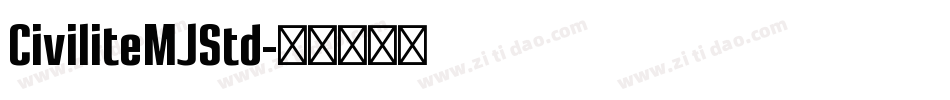 CiviliteMJStd字体转换