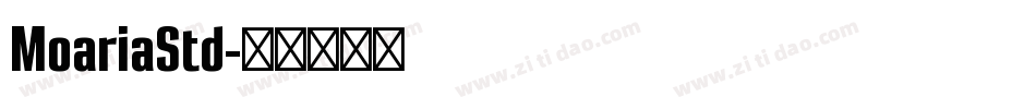 MoariaStd字体转换