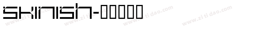 Skinish字体转换