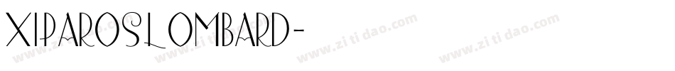 XiparosLombard字体转换