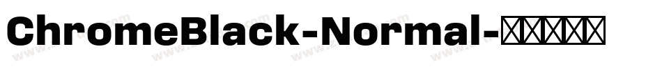 ChromeBlack-Normal字体转换