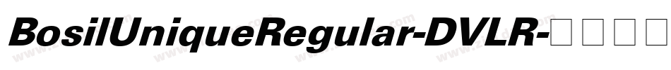 BosilUniqueRegular-DVLR字体转换
