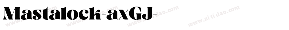 Mastalock-axGJ字体转换