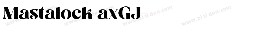 Mastalock-axGJ字体转换