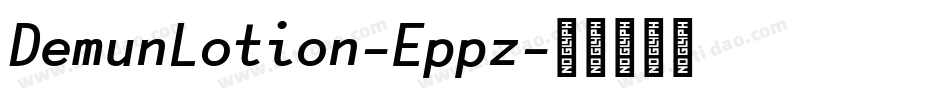 DemunLotion-Eppz字体转换