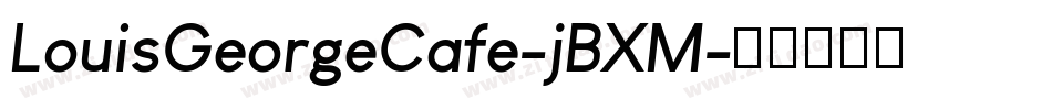 LouisGeorgeCafe-jBXM字体转换