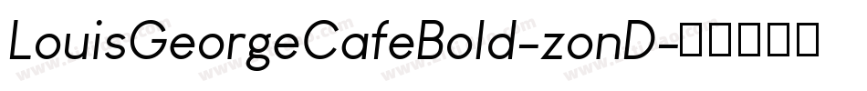 LouisGeorgeCafeBold-zonD字体转换