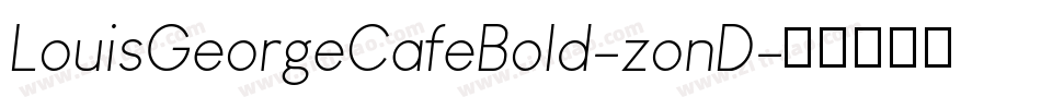 LouisGeorgeCafeBold-zonD字体转换
