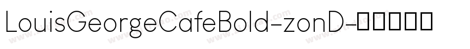 LouisGeorgeCafeBold-zonD字体转换
